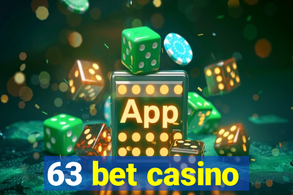 63 bet casino